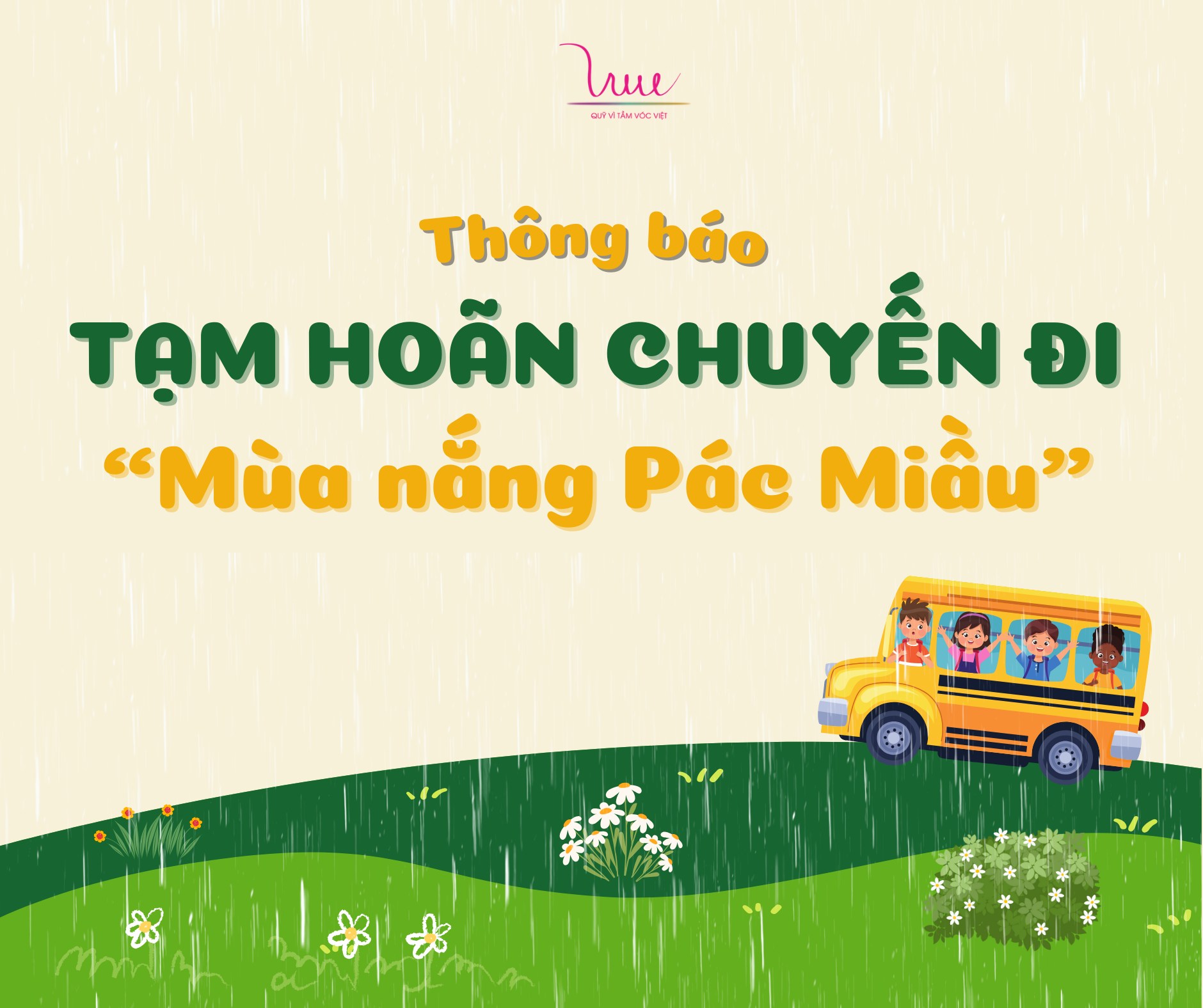 Thông báo: Tạm hoãn chuyến đi thăm em "Mùa nắng Pác Miầu"